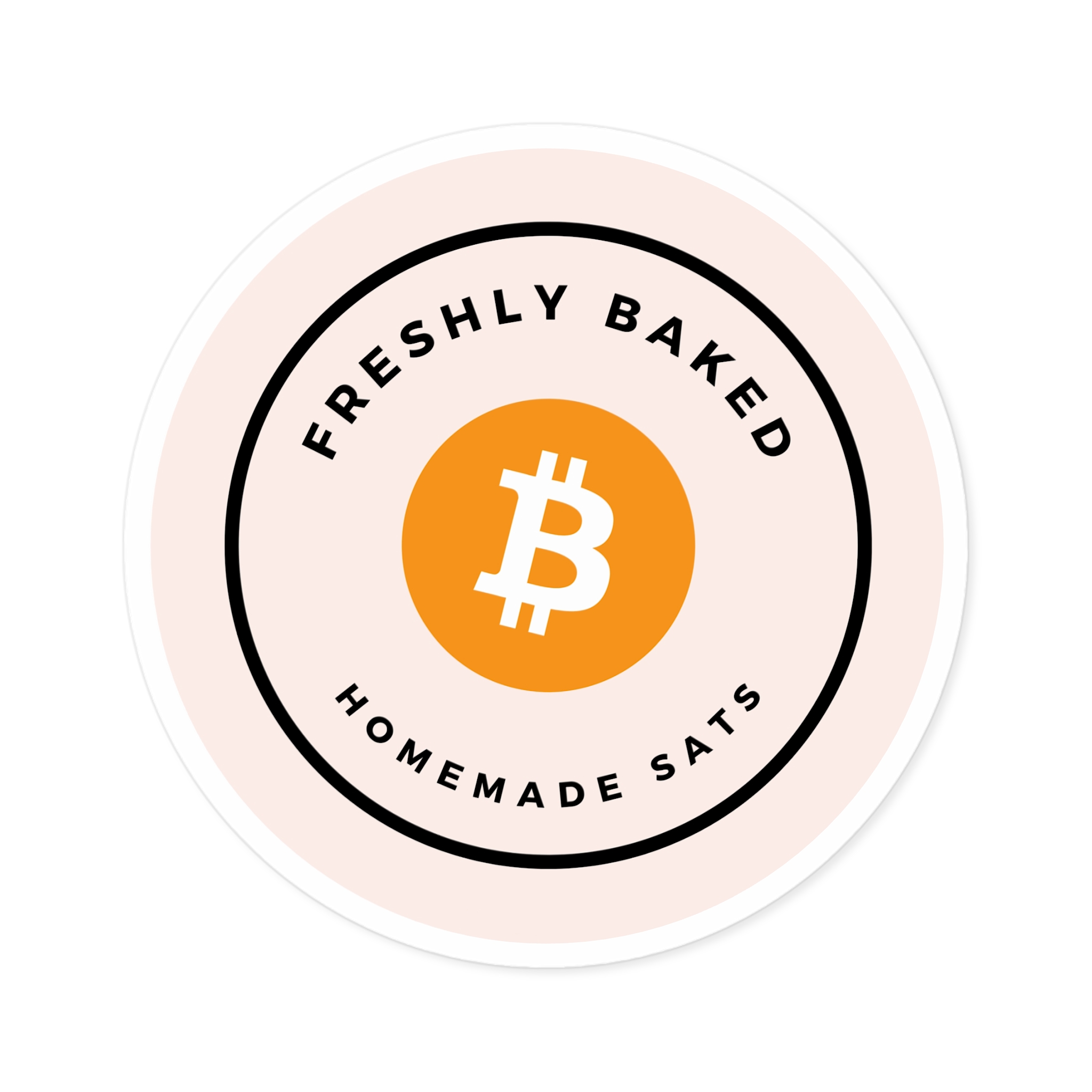 Freshly Baked Homemade Sats - Bitcoin | BTC | Round Sticker - Image 13